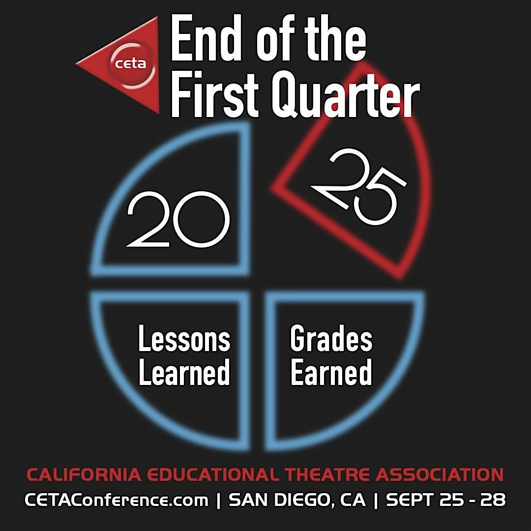 CETA Conference 2025 \u2022\u2022\u2022 END OF THE QUARTER: Lessons Learned, Grades Earned