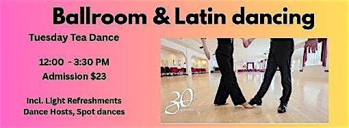 Afternoon Tea Dance - Ballroom & Latin