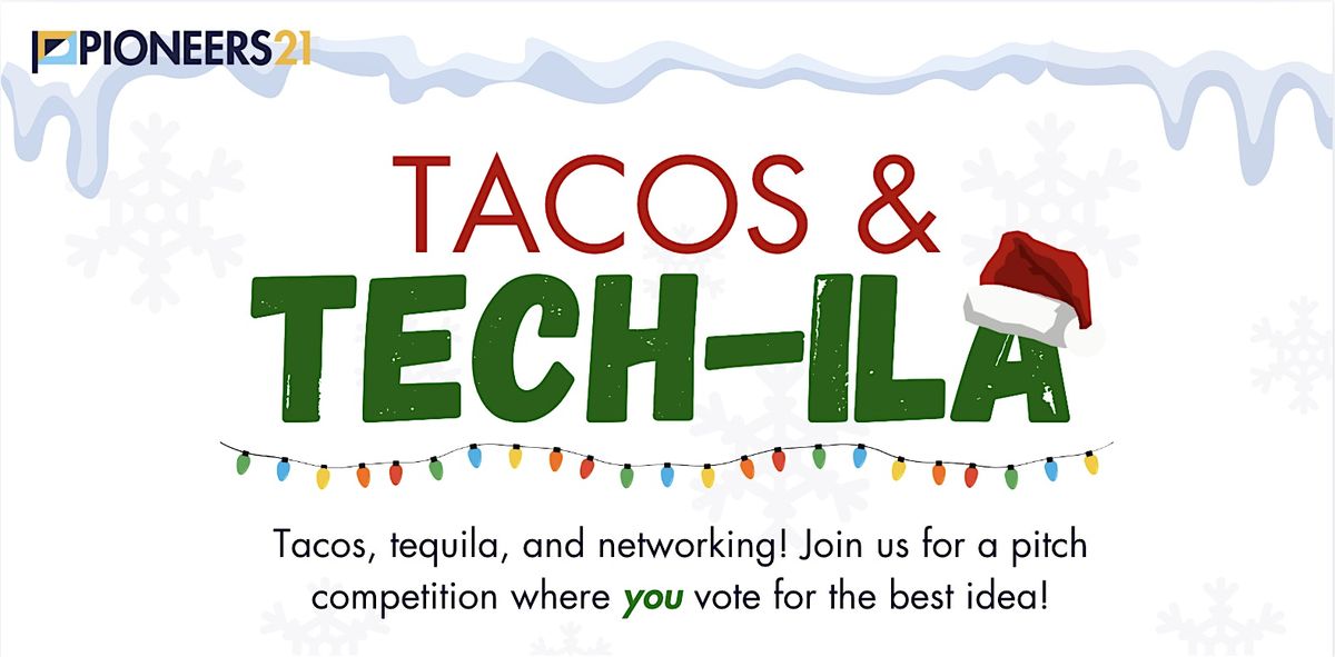 A Very Merry TACOS AND TECH-ILA