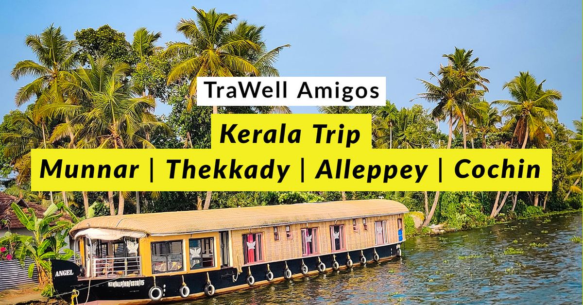 TraWell Amigos:: Group Trip to Kerala