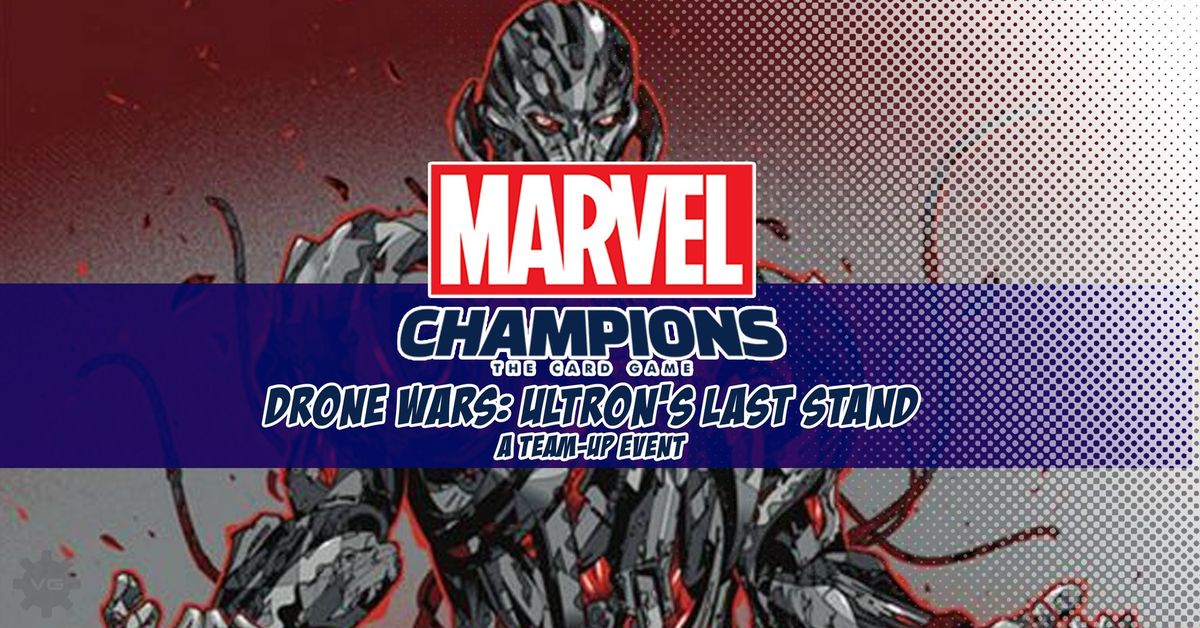 Brisbane MARVEL Champions Team-UP: Drone Wars: Ultron's Last Stand