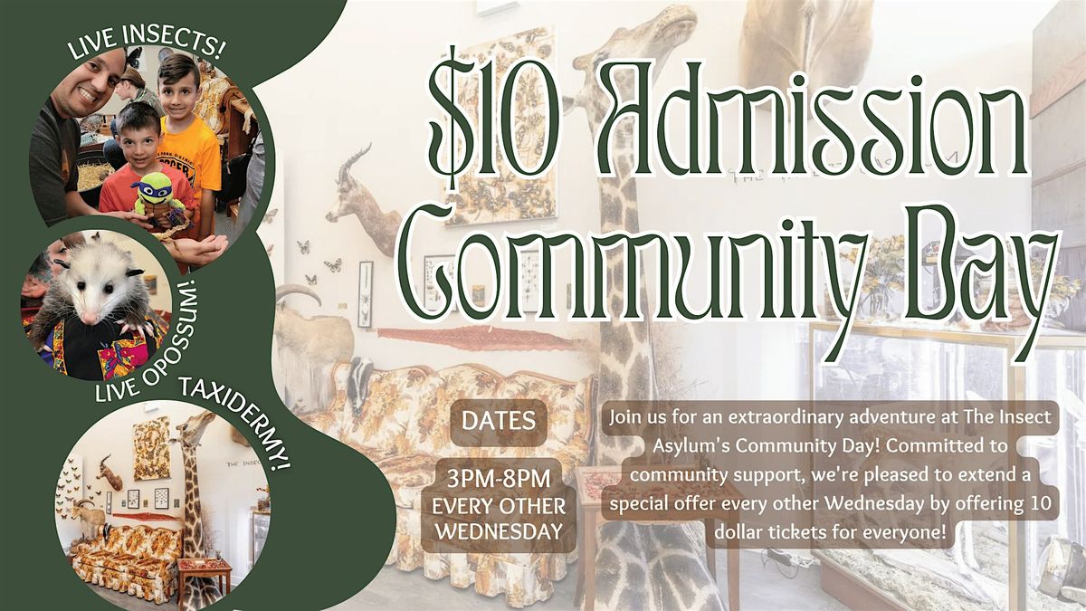 Community Day at The Insect Asylum: $10 Admission for Everyone