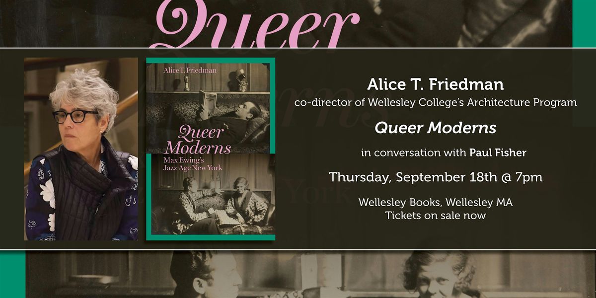 Alice T. Friedman presents "Queer Moderns"