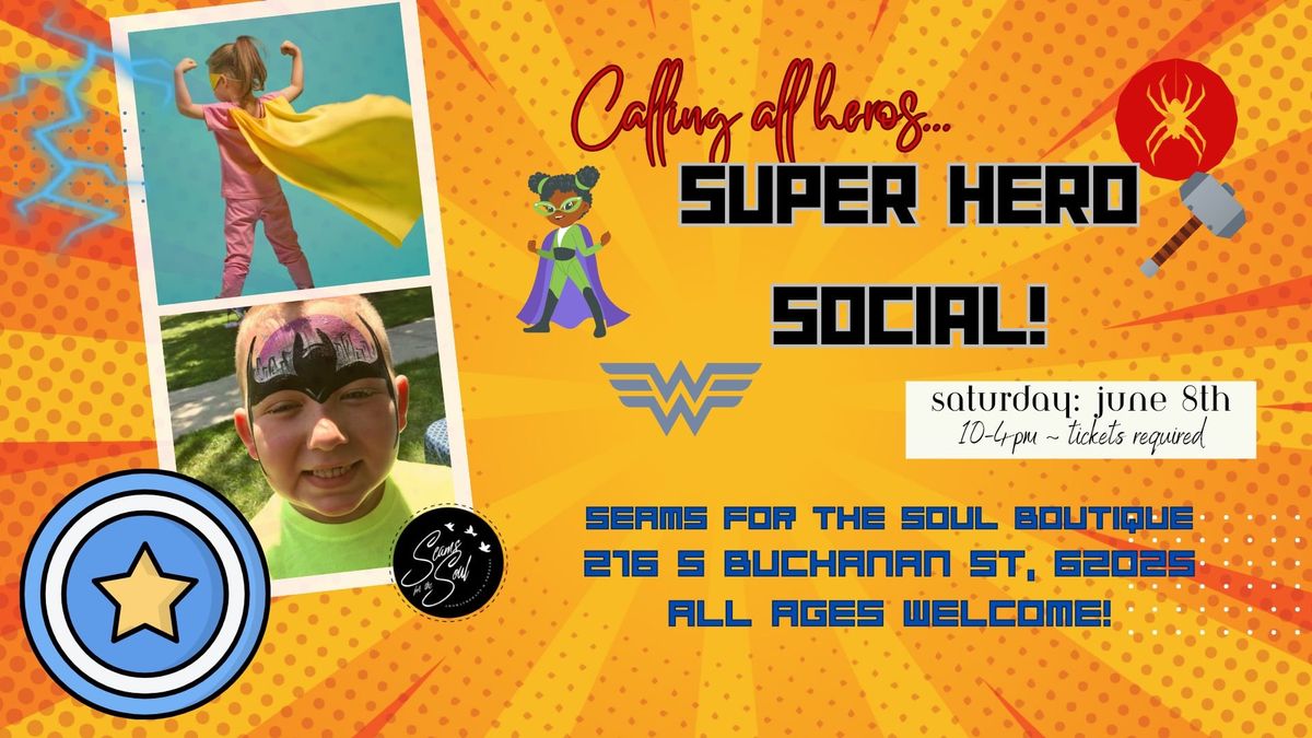Super Hero Social! 