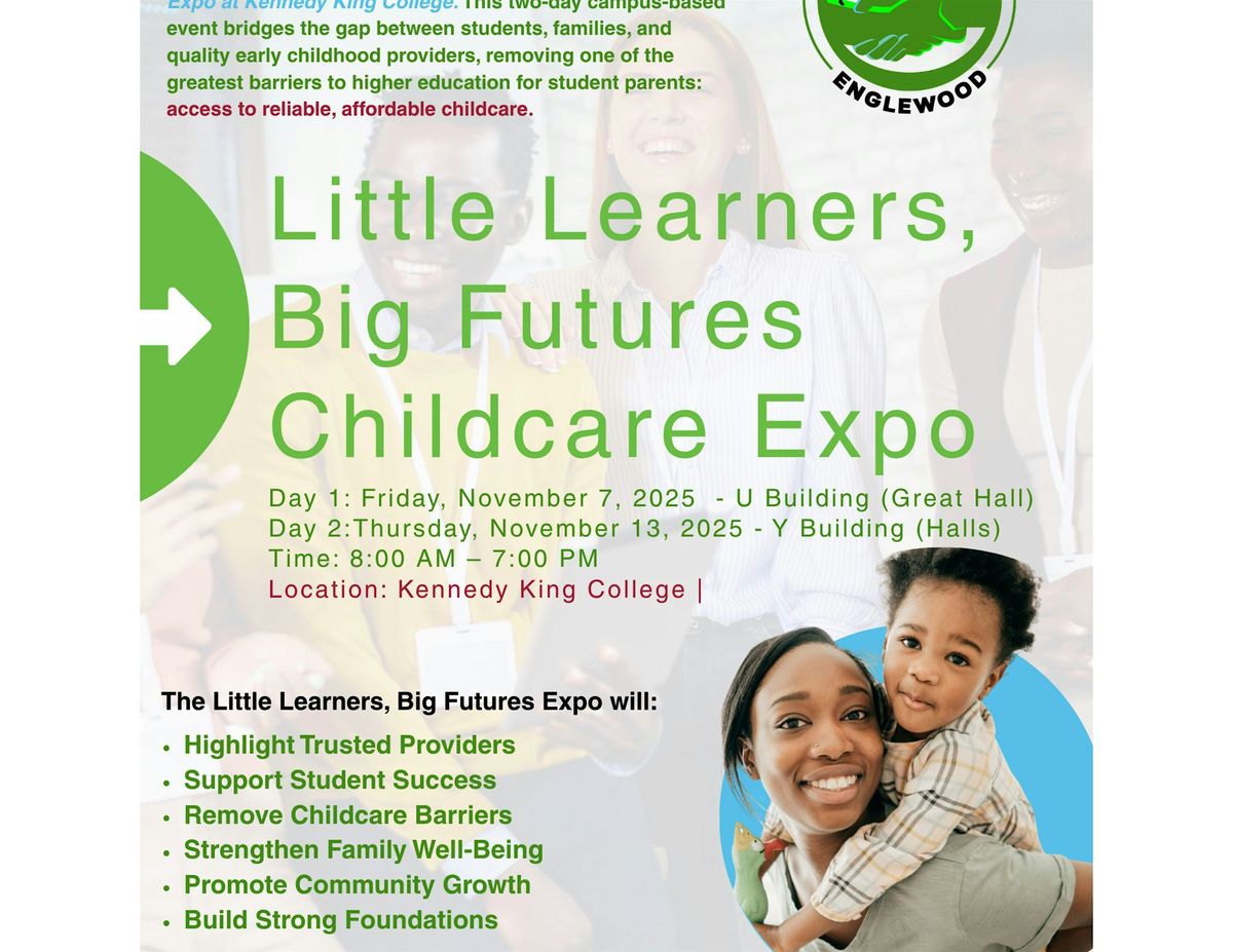 Little Learners, Big Futures: Childcare Expo at Kennedy King College