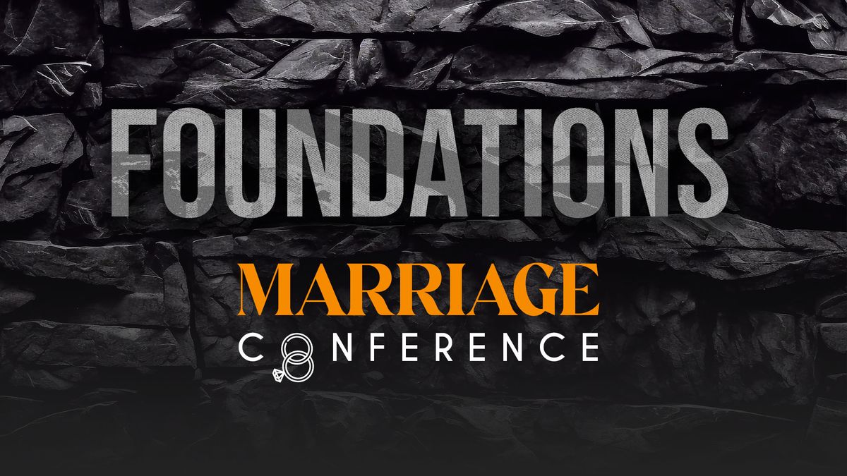 Foundations Marriage Conference