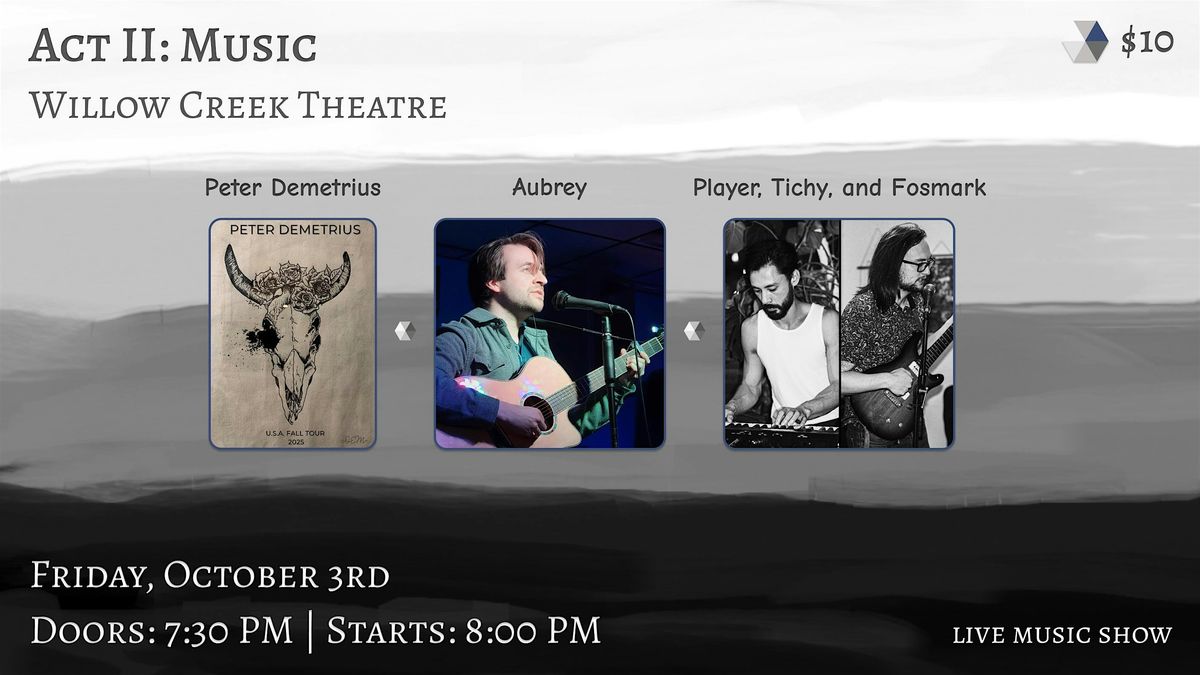 Live Music: Peter Demetrius, Aubrey Yates, and Player, Tichy & Fosmark