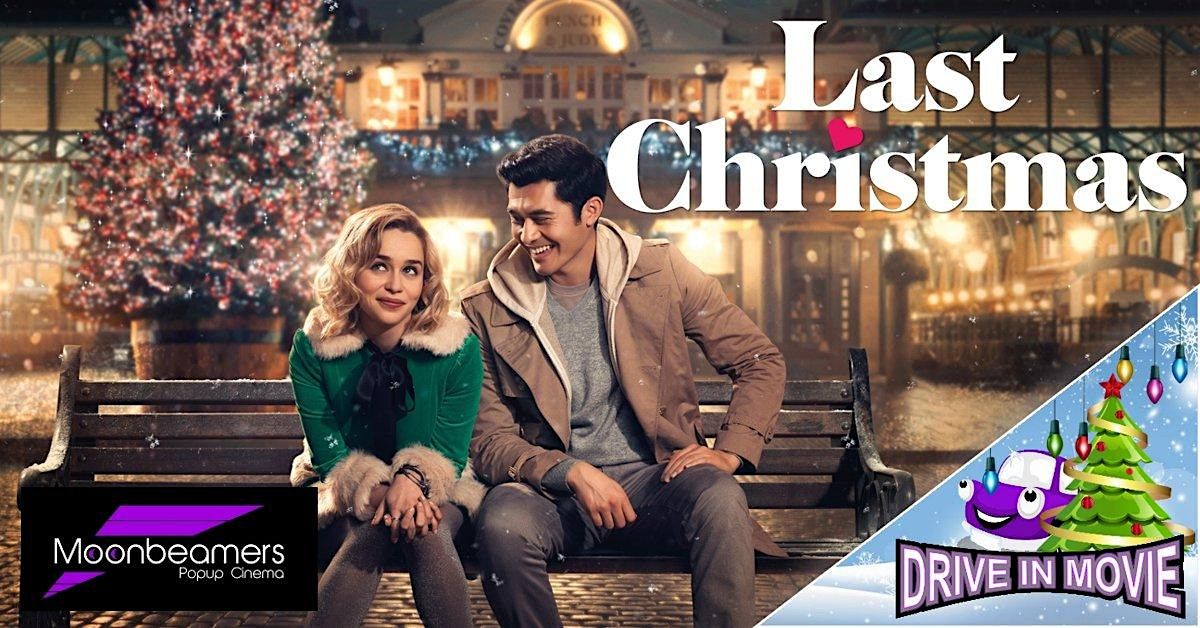 Last Christmas - Drive In Movie