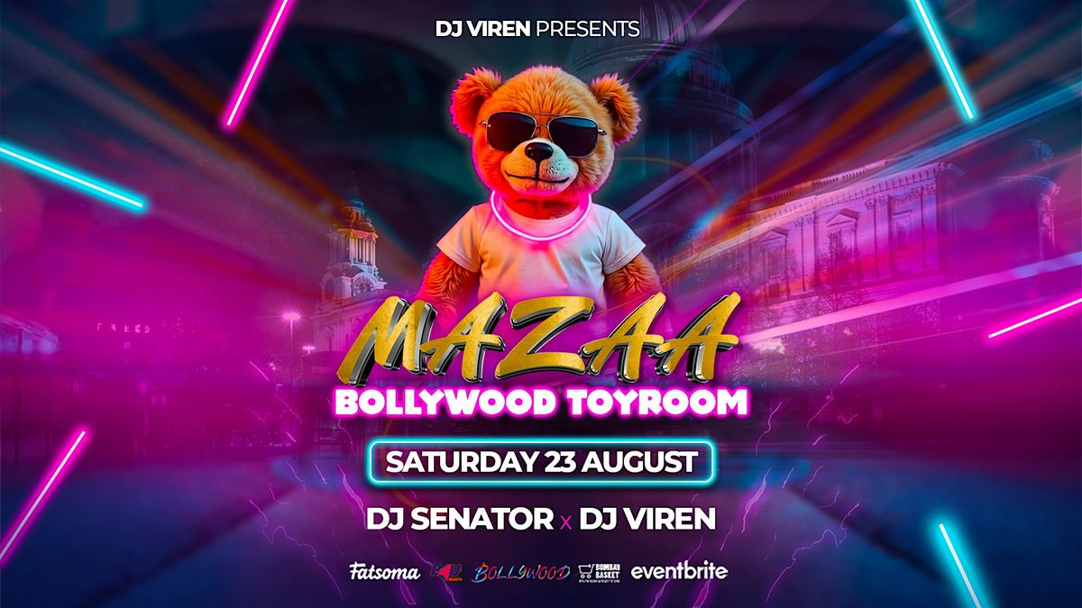 Mazaa Bollywood ToyRoom (Neon Glow Teddy) - Sat 23 Aug '25 [Trending]