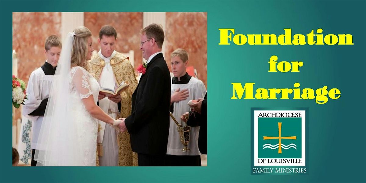 Foundation for Marriage (August 15, 2026)