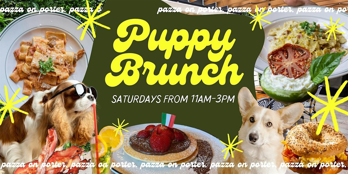 Puppy Brunch at Pazza - Patio Only