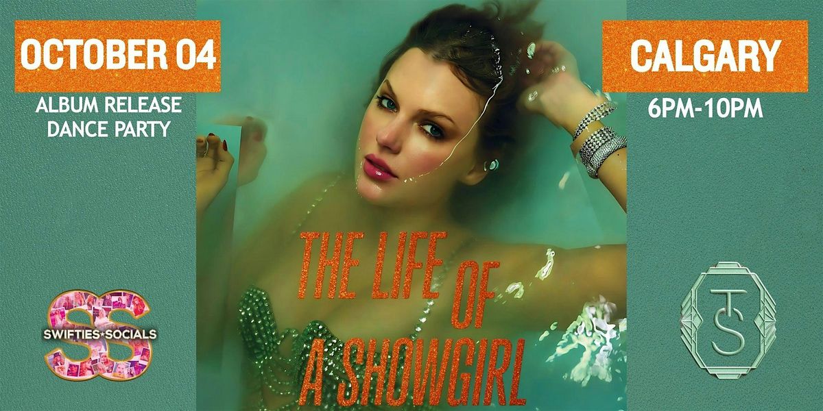 Taylor Swift Dance Party: The Life of a Showgirl (CALGARY) Oct 04