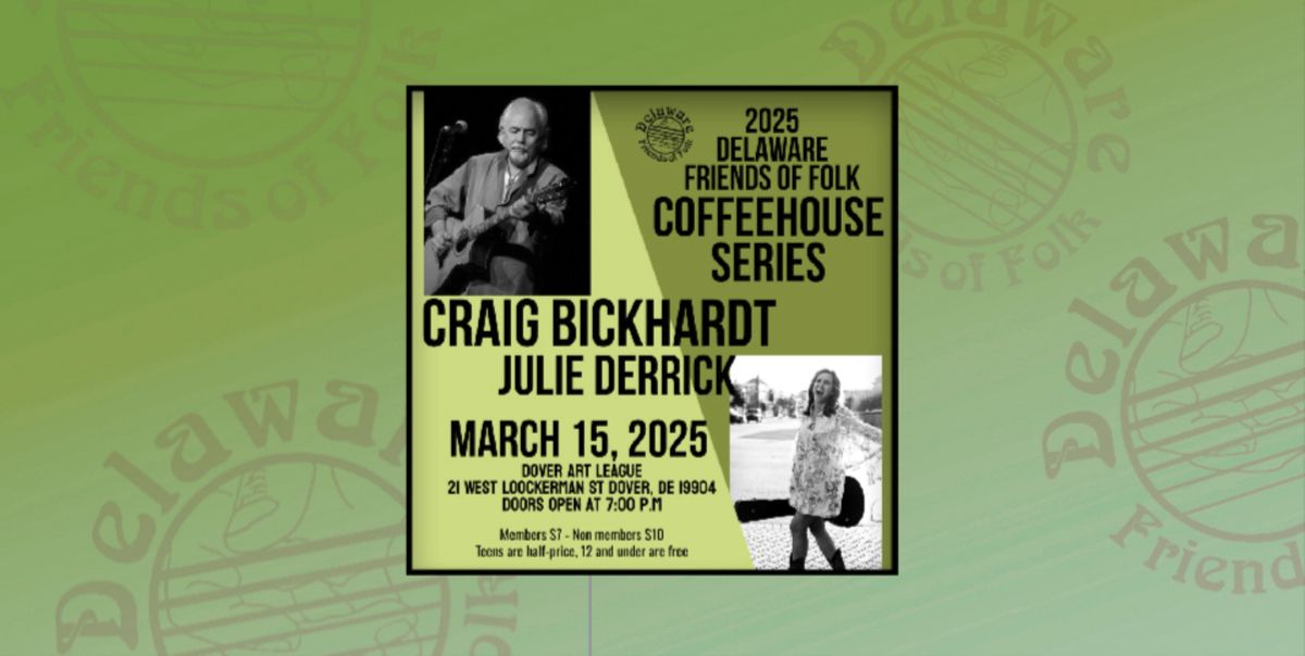 March 15, 2025 Craig Bickhardt - Julie Derrick opens