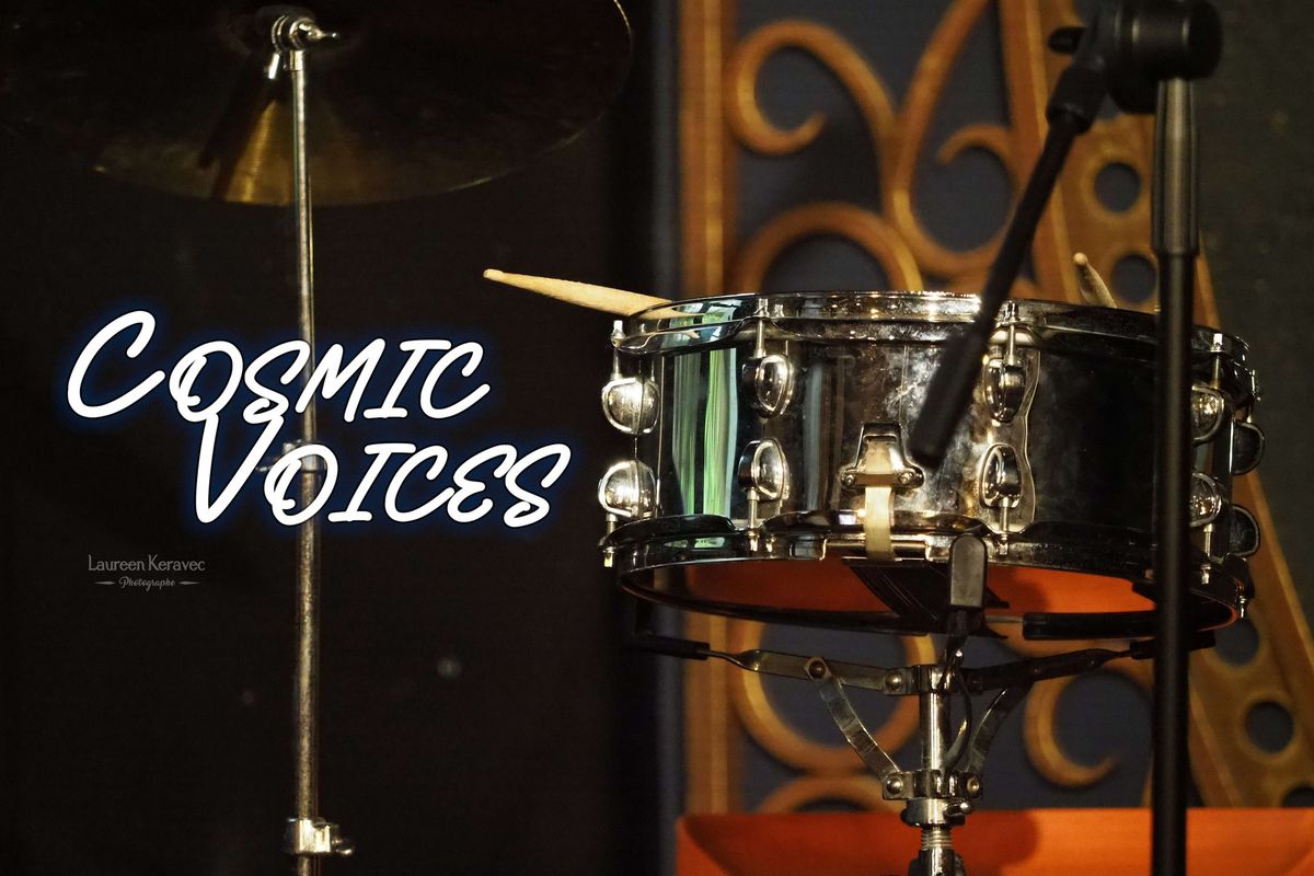 Cosmic Voices - 01 f\u00e9vrier - Atomic Cat Paris