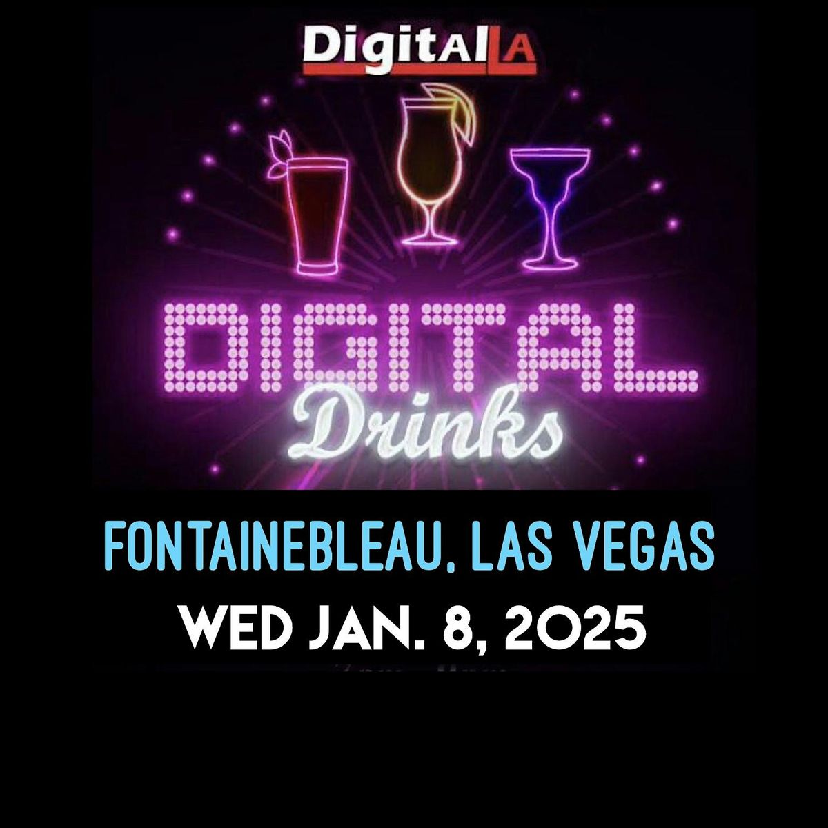 Digital LA - Digital Drinks Vegas (CES) 2025