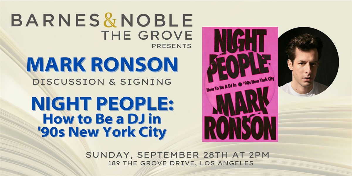 Mark Ronson signs NIGHT PEOPLE at B&N The Grove