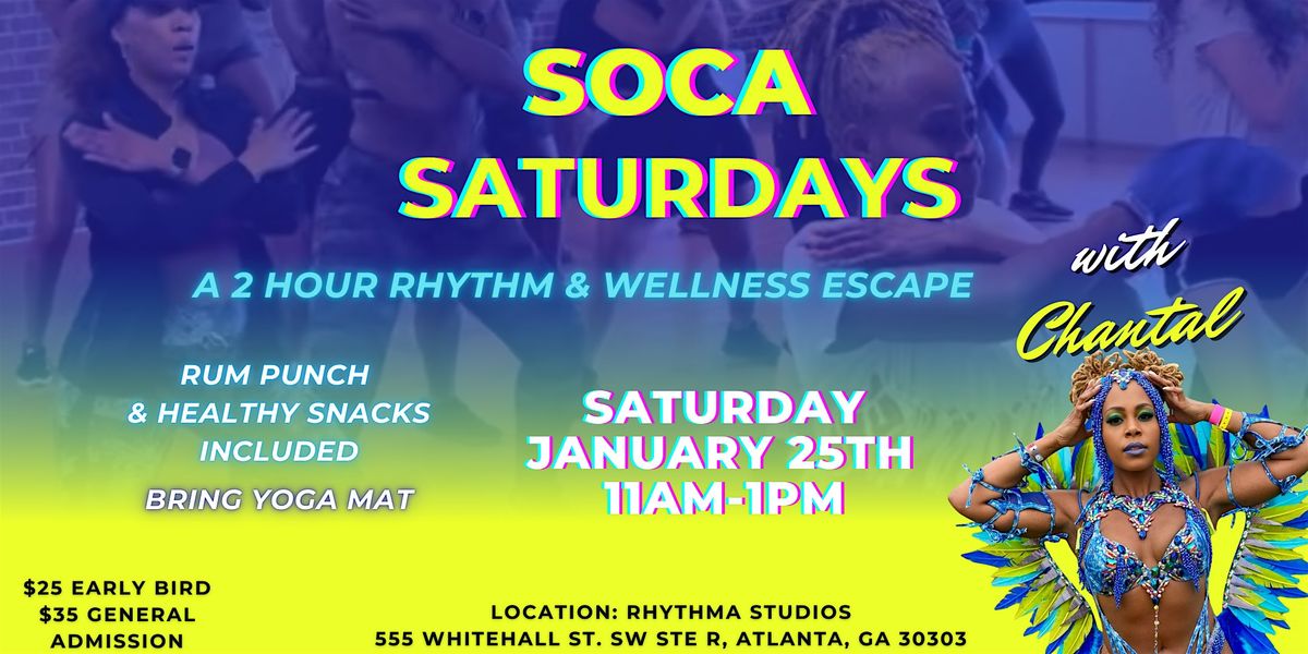 SOCA SATURDAY - A Rhythm & Wellness Escape