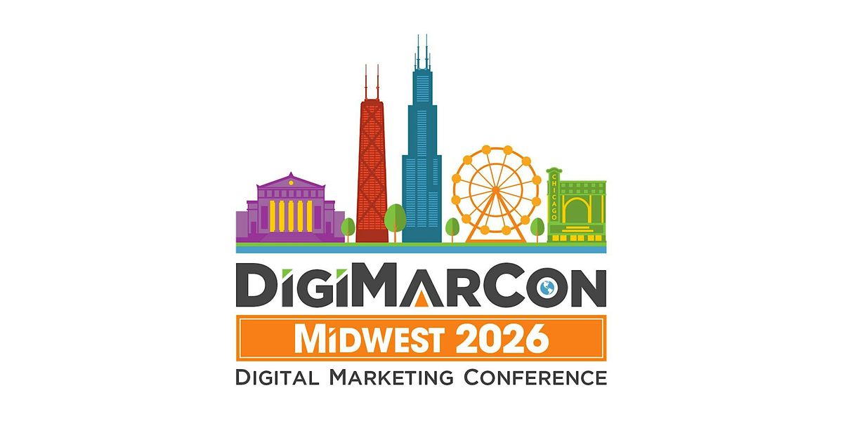 DigiMarCon Midwest 2026 - Digital Marketing Conference & Exhibition