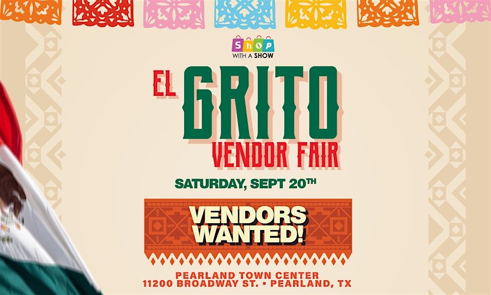 "El Grito" Vendor Fair Sop with a Show at Pearland Town Center