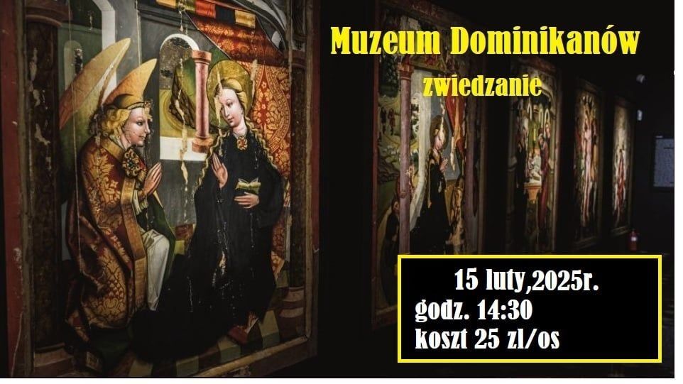 Muzeum Dominikan\u00f3w- zwiedzanie