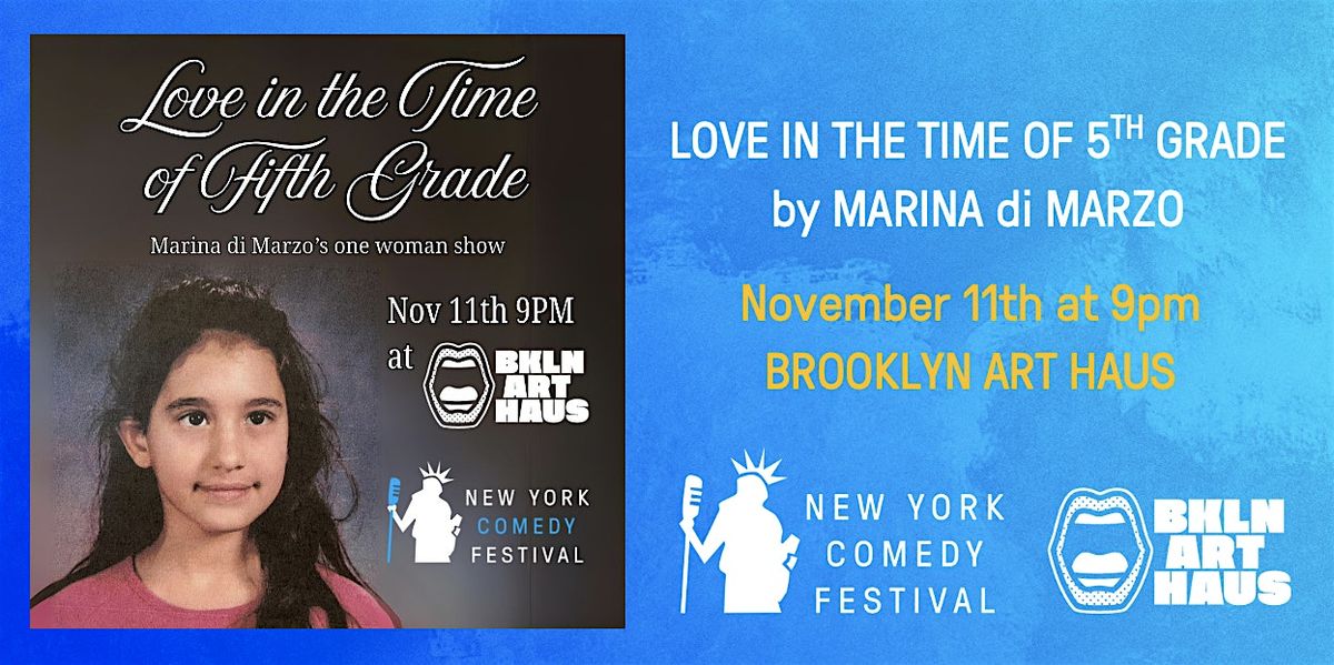 Love in the Time of 5th Grade at the New York Comedy Festival