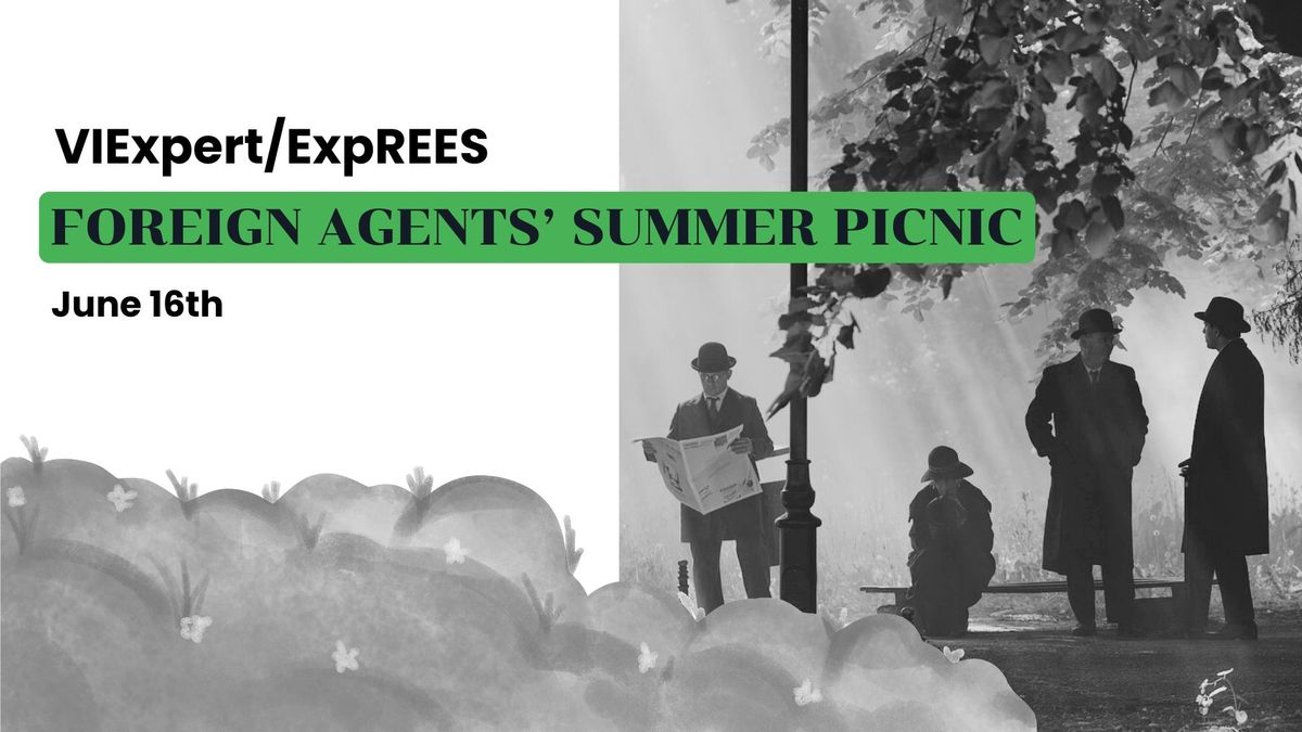 Foreign agents\u2019 summer picnic! (Ulkomaisten agenttien kes\u00e4piknik)