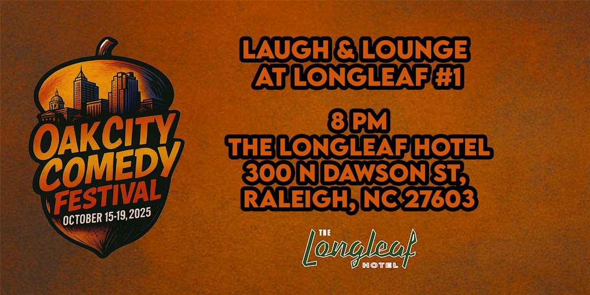 OCCF Presents: Laugh & Lounge at Long Leaf Hotel #1