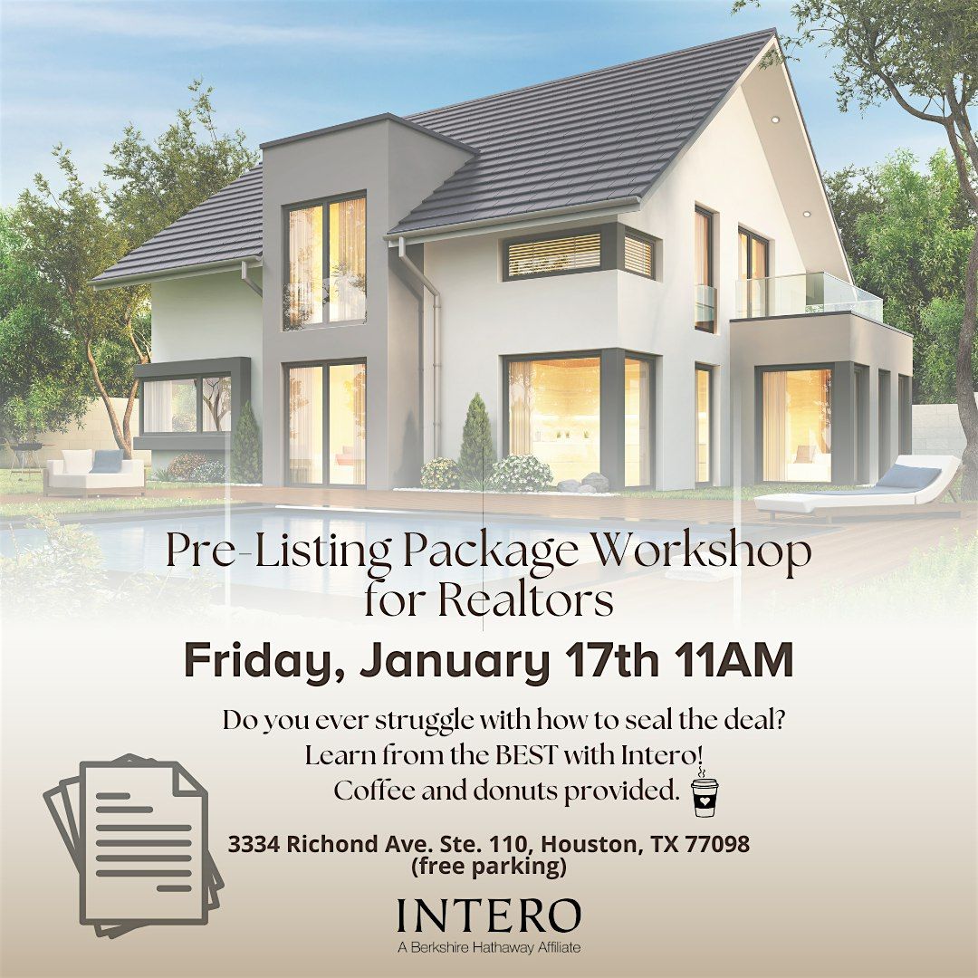 Pre-Listing Package Workshop for Realtors!