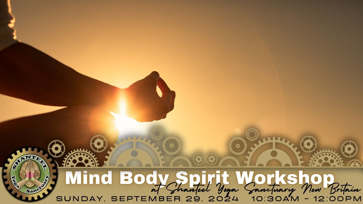 Mind Body Spirit Workshop