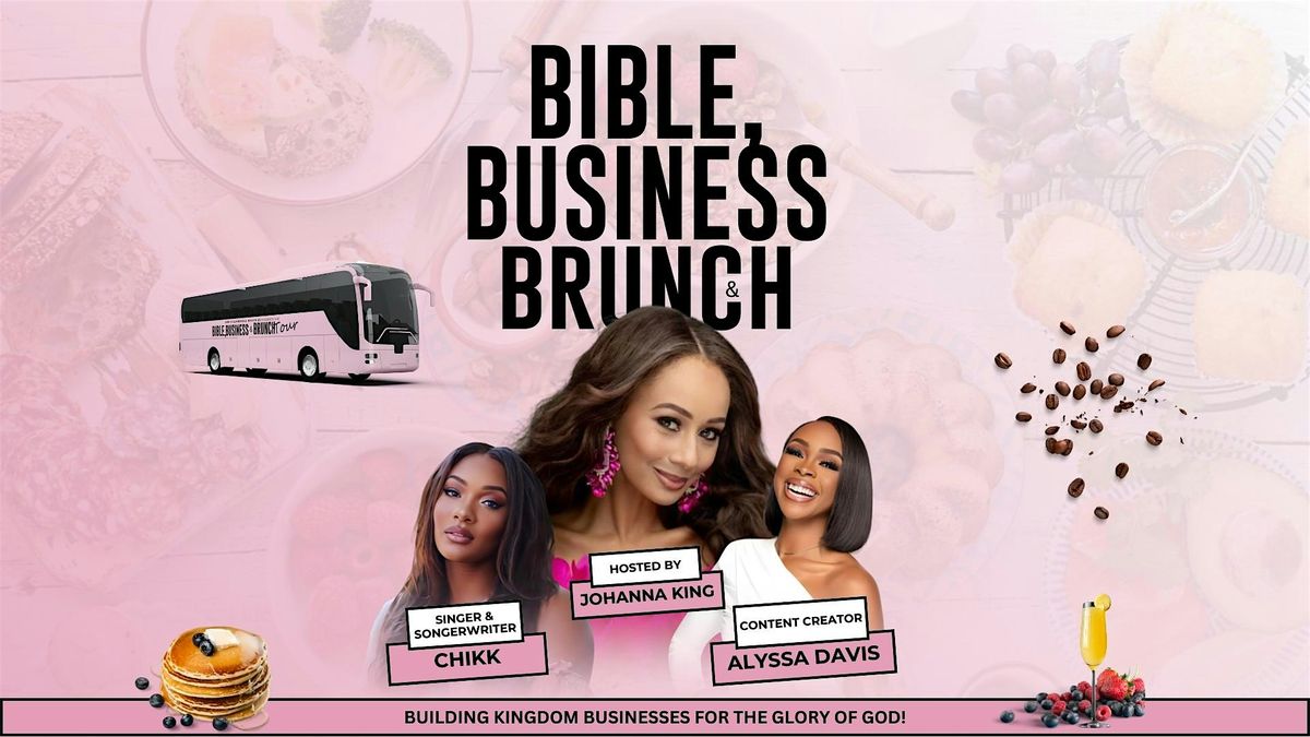 Bible, Business & Brunch!