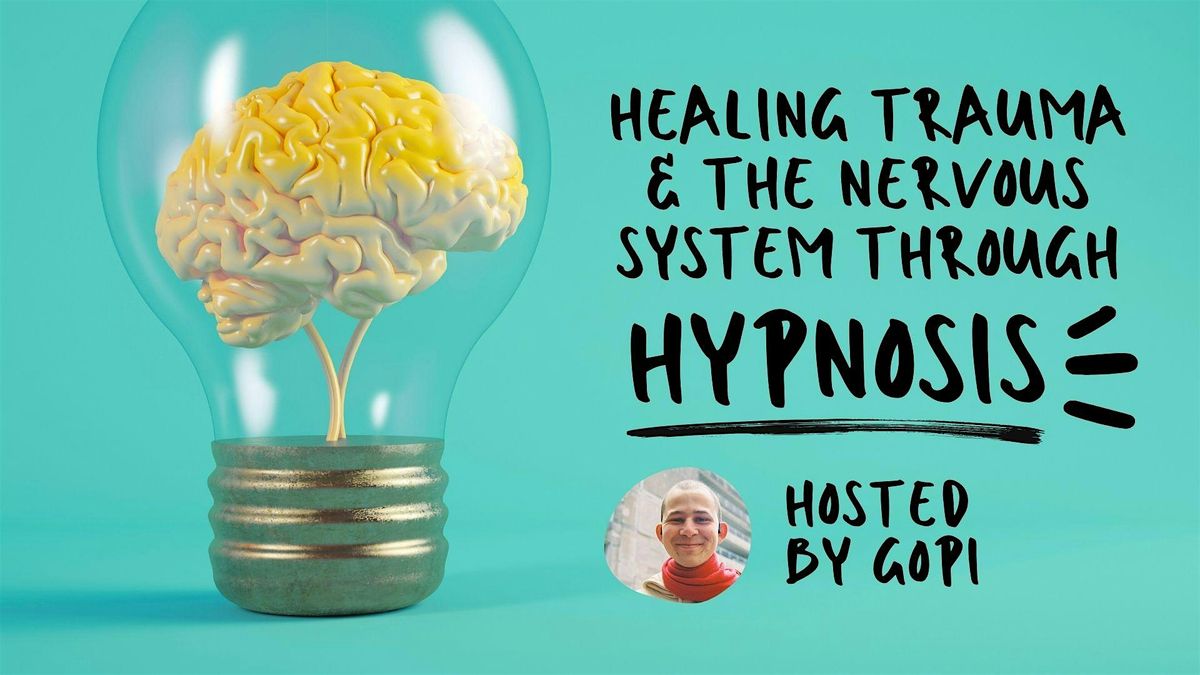 Healing Trauma & the Nervous System through Hypnosis