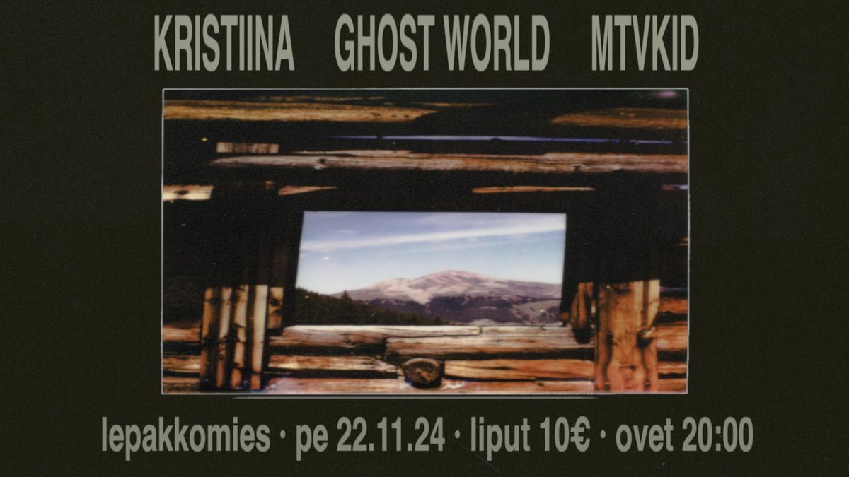 KRISTIINA \/ GHOST WORLD \/ MTVKID