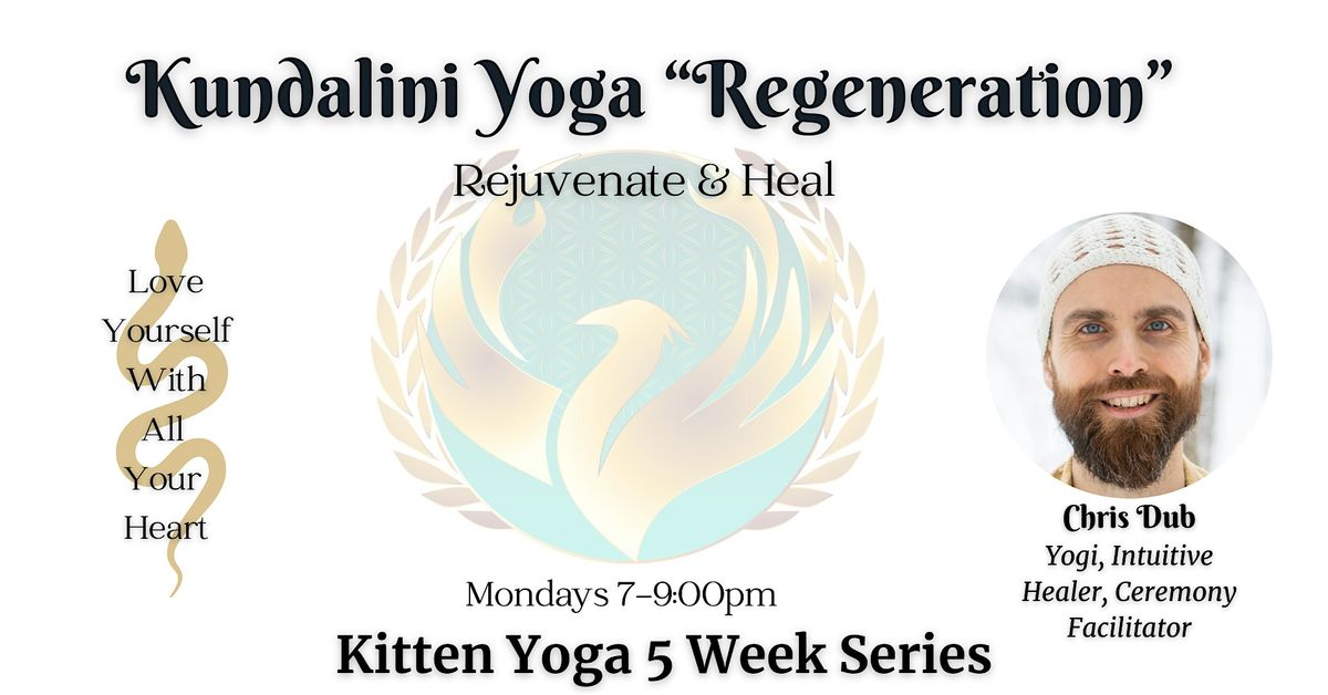 Kundalini Yoga "Regeneration Series" w\/  Soundbath & Kittens