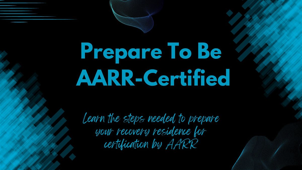 Prepare To Be AARR-Certified