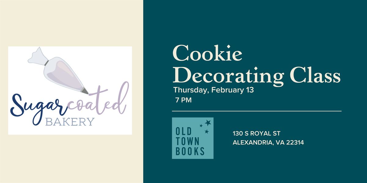 Cookie Decorating Class with  Sugarcoated Bakery