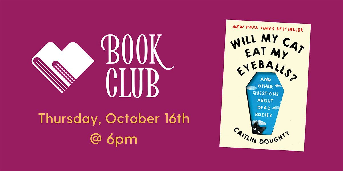 Bookery Book Club: Will My Cat Eat My Eyeballs?