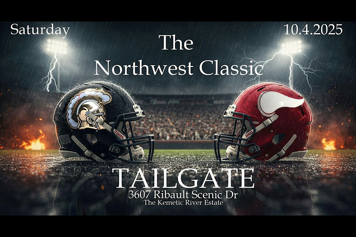 The Northwest Classic Tailgate Raines vs Ribault
