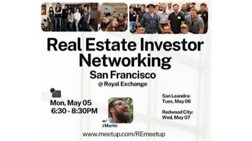 Real Estate Networking with J Martin~ San Francisco