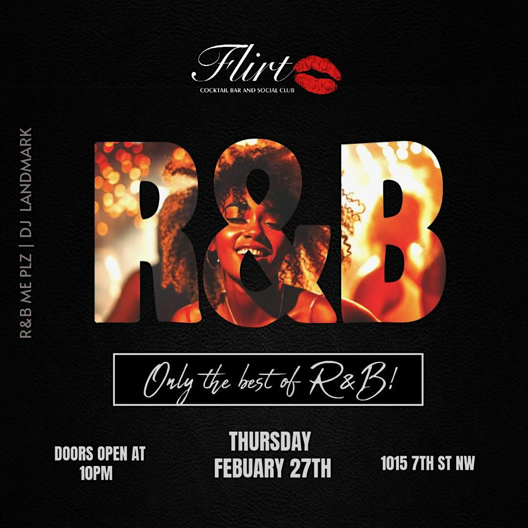 R&B ME PLZ @ FLIRT COCKTAIL BAR