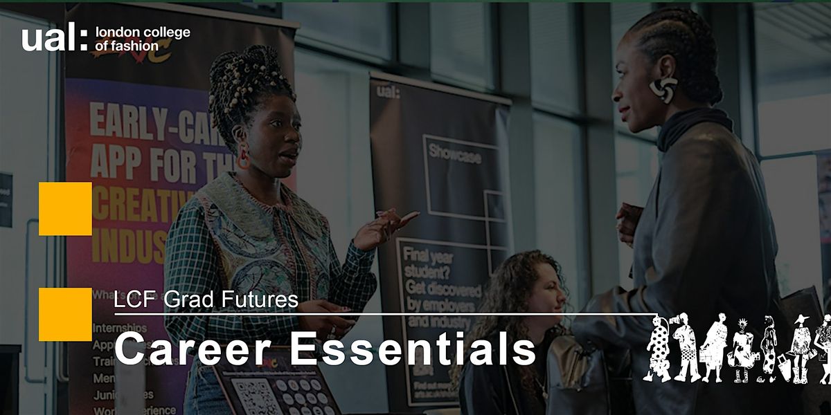 LCF Grad Futures: Essential Skills and Planning for your Career