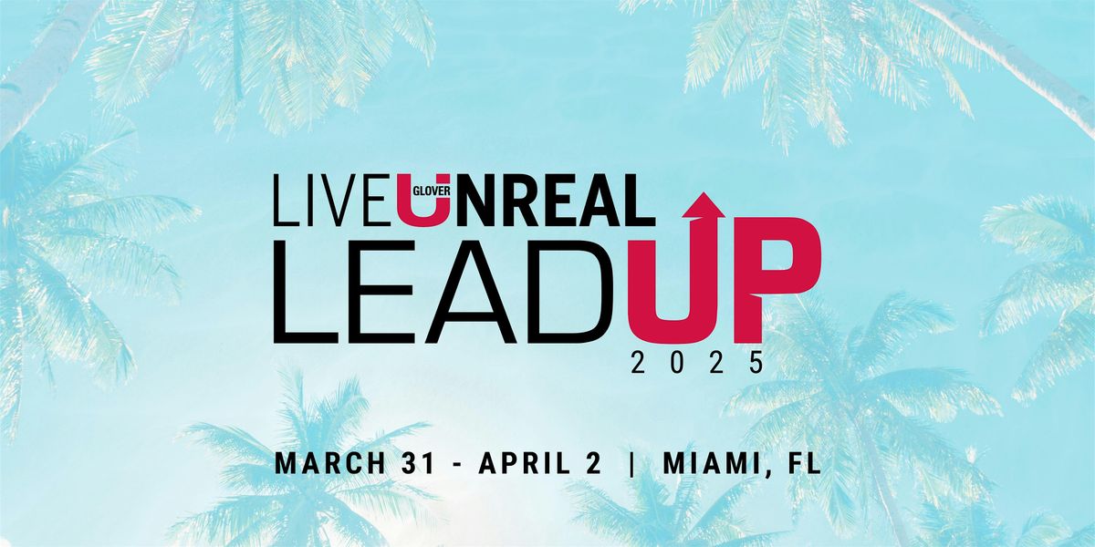 Live Unreal LeadUp 2025