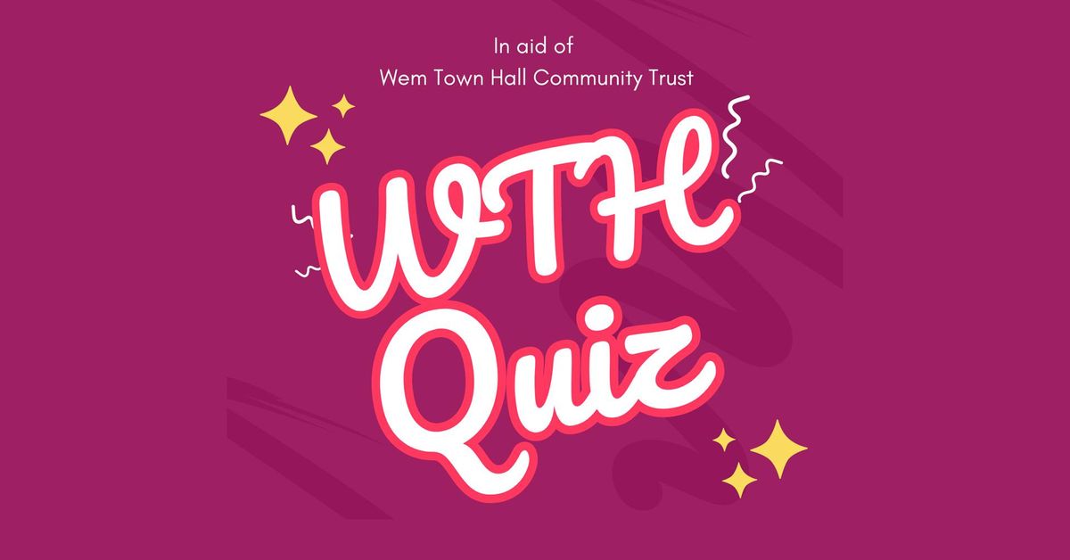 Wem Town Hall Community Trust Quiz