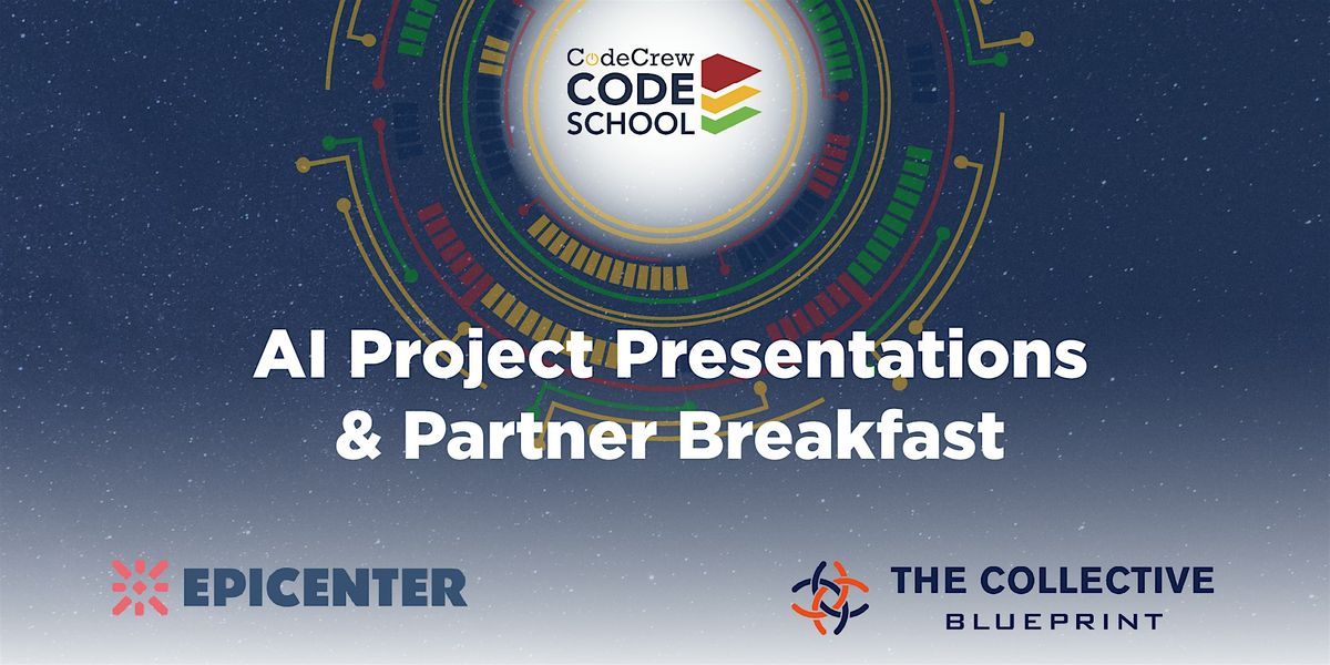 Code School: AI Project Presentations & Partner Breakfast