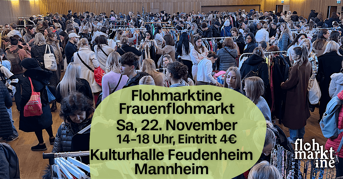 Flohmarktine Frauenflohmarkt \/ M\u00e4dchenflohmarkt! Sa, 22. Nov Mannheim