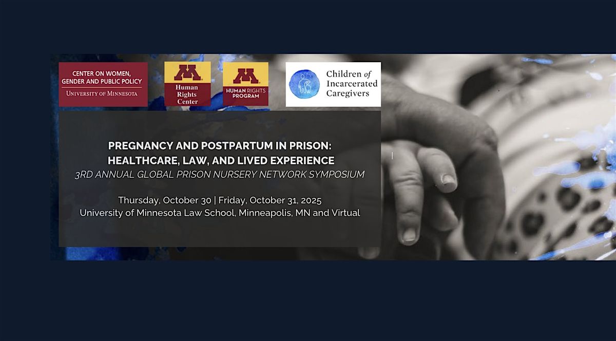 Pregnancy and Postpartum in Pr*son: Healthcare, Law, and Lived Experience