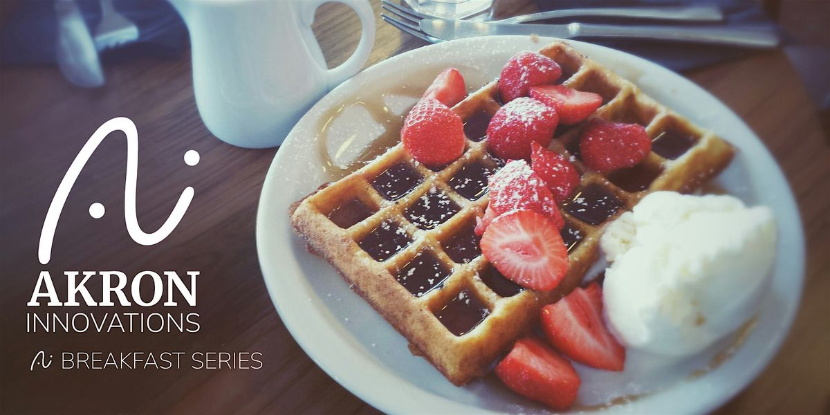 Akron Innovations AI Breakfast