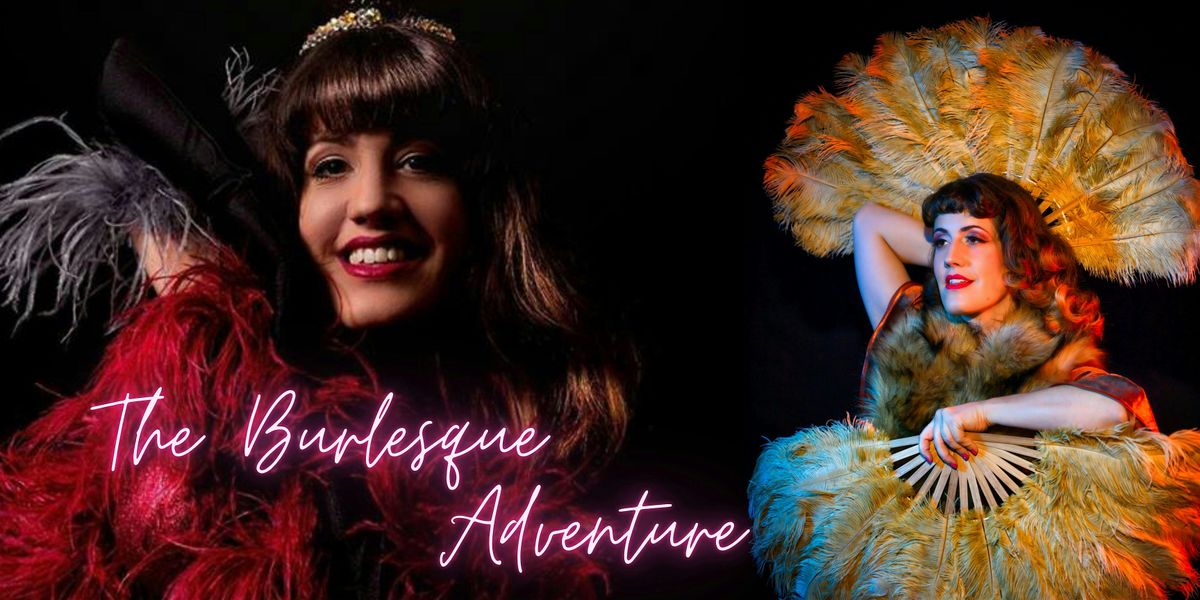Burlesque Show- The Burlesque Adventure mit Anna Venture