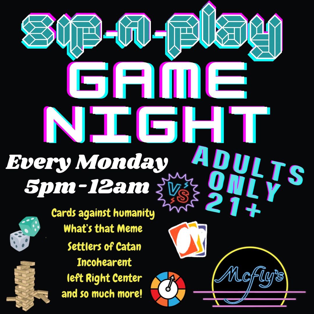 SIP-N- PLAY! Game Night at McFlys! ?