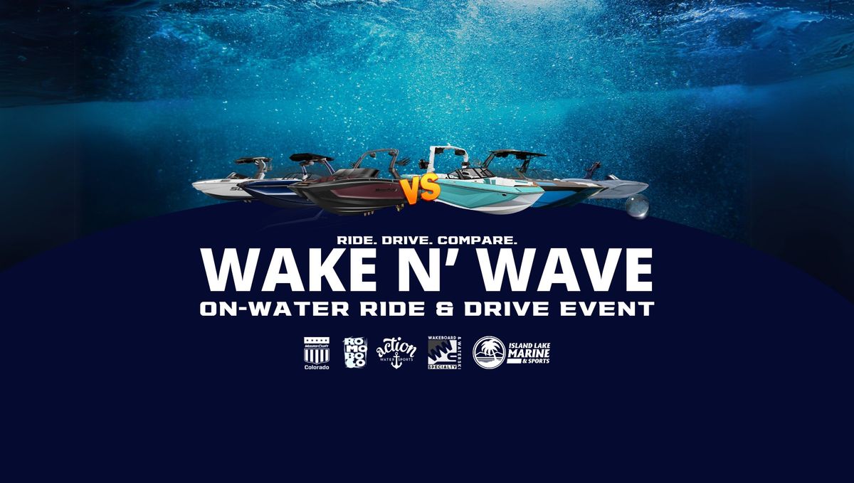 Wake N' Wave: Ride & Drive Event