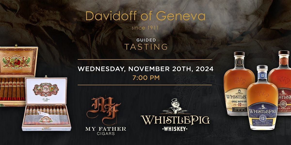 Guided Tasting: My Father & Whistle Pig